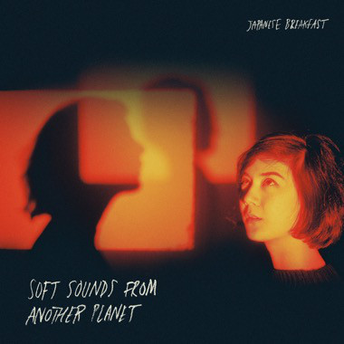 Japanese Breakfast: Soft Sounds From Another Planet (2017)